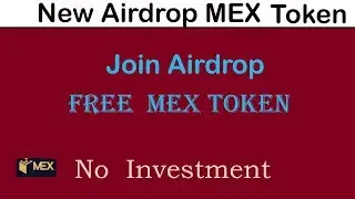 New Airdrop MEX  Token