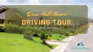 Drax Hall Manor Driving Tour - October 2022 | Buying Real Estate in Jamaica