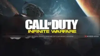 Call of Duty: Infinite Warfare OST - Main SONG (Anthropic Universe)