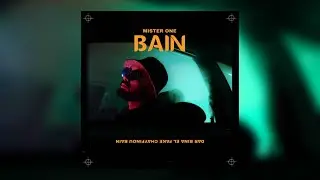 MISTER ONE - BAIN [ Clip Officiel ]