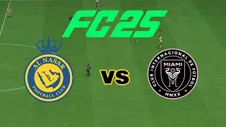 FC25 AL NASSR VS INTER MIAMI CF