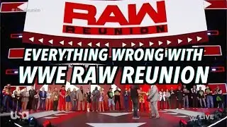 Everything Wrong With WWE Raw Reunion 2019