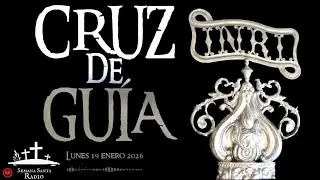 CRUZ DE GUÍA  |  19 enero 2026