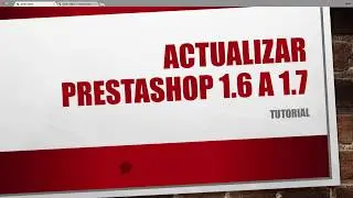 Actualizar PrestaShop 1.6 a 1.7