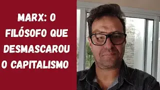 POR QUE MARX É TEMIDO PELOS CAPITALISTAS?