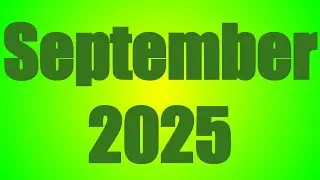 ALL OF SEPTEMBER 2025