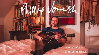 'Move Slowly' - Live Session Video