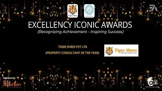 TIGER SHREE PVT LTD | PROPERTY CONSULTANT OF THE&nbsp;YEAR | Excellency Iconic Awards 2023