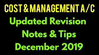Costing Revision Notes & Tips for December 2019 | CS Executive Old Syllabus