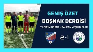 SAHADA M&Uuml;THİŞ M&Uuml;CADELE, DIŞARIDA EBEDİ KARDEŞLİK | Yıldırım Bosna - Balkan Yeşilbağlar MA&Ccedil; &Ouml;ZETİ