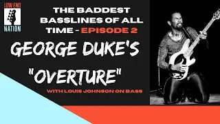 Baddest Basslines 2 -  George Duke Overture Bass Cover with Tabs
