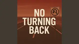 No Turning Back