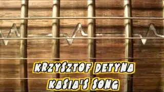 Chris Detyna - Kasia's song