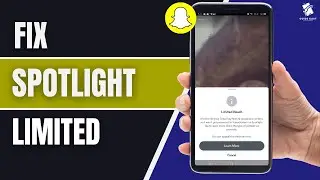 How to Fix Snapchat Spotlight Limited Reach Problem (Full Guide)