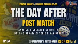 🏀 THE DAY AFTER - 10^ DI SERIE B NAZ.🔥VIGEVANO BATTE LEGNANO, TREVIGLIO CAPOLISTA!