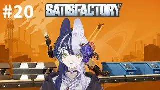 【Satisfactory #20】工場長、昼活の時間です｜作業用【香原カラ】