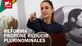 Claudia Sheinbaum habla de la propuesta de Reforma Electoral - Expreso de la Ma&ntilde;ana