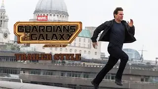 Mission Impossible: Fallout Trailer - Guardians of The Galaxy Vol. 3 Style