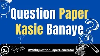 Online Question Paper Generator | Online Question Paper Kasie Banaye | YOCTEL