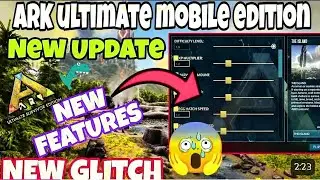 😱❤️Ark Ultimate Mobile Edition New Update New Features or New Glitch //ark mobile revamp//#trending