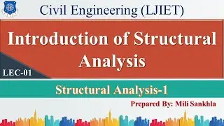 Lec-01_ Introduction of Structural Analysis  | Structural Analysis -I | Civil Engineering