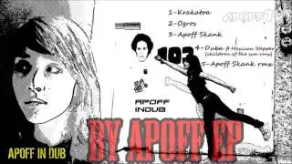 Apoff in Dub - by Apoff EP (FULL EP)
