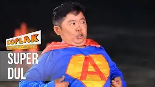 KOPLAK - Super Dul [08 APRIL 2019]