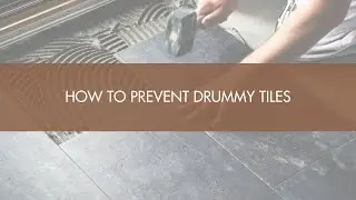 How To Prevent Drummy Tiles