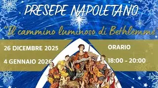 Il cammino luminoso di Bethlemme | Presepe Vivente Napoletano a Rotonda / Natale 2025