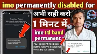 imo account permanently disabled, how to recover banned imo ID