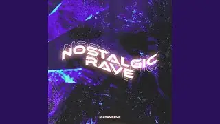 Nostalgic Rave A2
