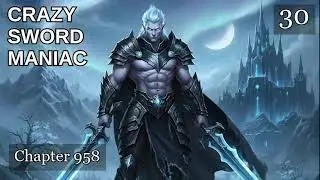 Crazy Sword Maniac   Episode 30 Audio   Thunder Spear Audiobook