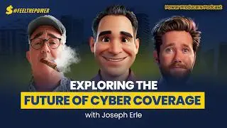 Navigating the Cyber Insurance: Insights, Challenges, and Future Trends with Joe Erle