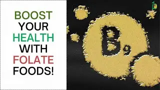 Fuel Your Body with Folate-Packed Foods