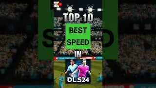 DLS24 | TOP 10 BEST SPEED PLAYERS | TOP 10 FASTEST PLAYERS IN DREAM LEAGUE SOCCER 2024 | #topdls