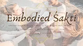 Embodied Śakti Conversation with Pamela and Stefanie