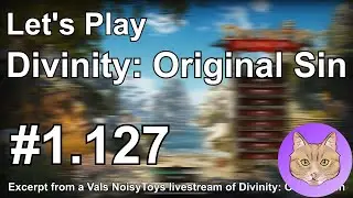 Divinity: Original Sin Livestream: Spider Secrets :: 1.127