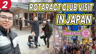 Rotaract Club Visit In Japan | Japan Tour 2 | Japan Blog