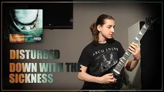 Disturbed - Down with the Sickness (Guitar cover)