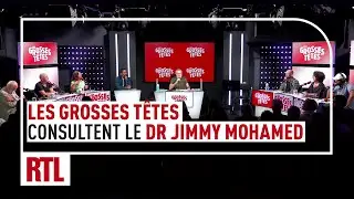 Les Grosses T&ecirc;tes consultent le Dr. Jimmy Mohamed