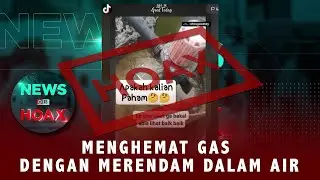Cara Hemat Gas Dengan Merendam Dalam Air | NEWS OR HOAX