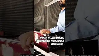 #raavi #cover #coversong #music #harmonium #harmonica #classical #classic &lrm;@dharendrakumar4358