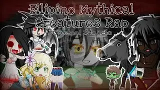 Filipino Mythical Creatures Rap | Gacha Studio Version