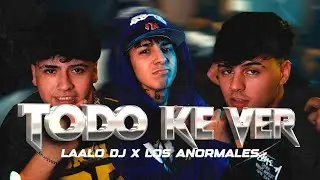 LAALODJ, Los Anormales - Todo Ke Ver (Video Oficial)