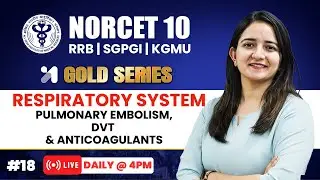 NORCET 10 Preparation | Pulmonary embolism, DVT & Anticoagulants 💛GOLD Series | Pooja Mam