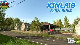 KINLAIG FARM BUILD / SCOTTISH FARM / Farming Simulator 25 / FS25 / Farming Simulator