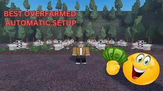 The Best Overfarmed Automatic Setup! | Roblox Overfarmed