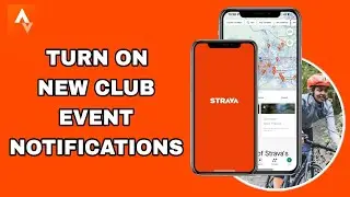 How To Turn On New Club Event Notifications On Strava App