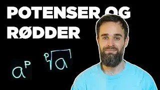 Potenser og r&oslash;dder... Hvordan?