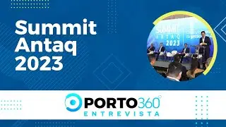 PORTO 360° 🚢 Summit ANTAQ 2023